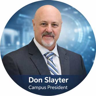 Don Slayter Campus President Don Slayter Campus President
